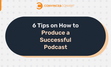 6 Recommendations on How to Make a Prosperous Podcast