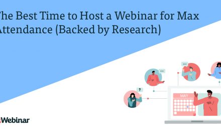 The Best Time and Day to Host a Webinar for Maximum Attendance (Backed by Research)