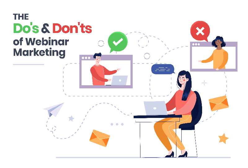 The Do’s and Don’ts of Webinar Advertising