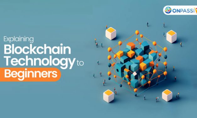 Comprehension Blockchain Technology and How it Is effective