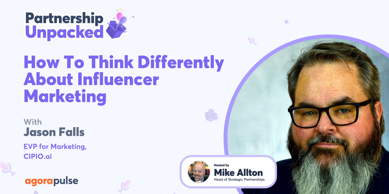 How To Think Differently About Influencer Marketing w/ Jason Falls