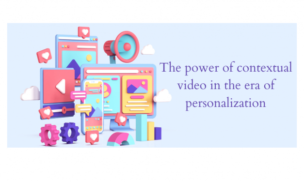 The electric power of contextual online video in the period of personalization