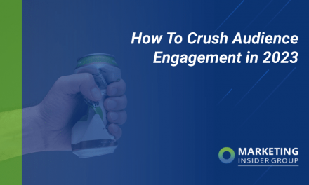 How to Crush Audience Engagement in 2023
