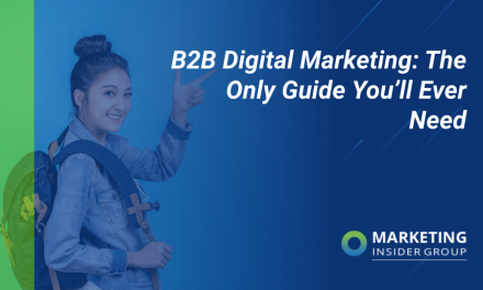 B2B Digital Marketing: The Only Guide You’ll Ever Need