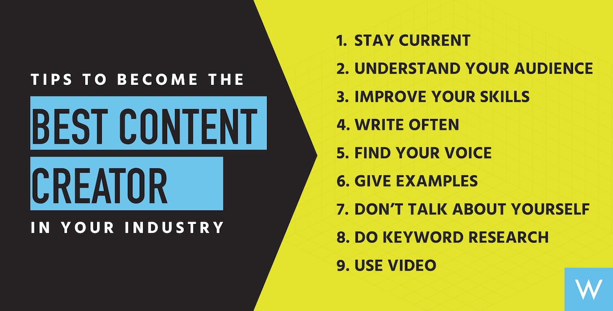 9 Guidelines to Come to be the Very best Written content Creator in Your Field