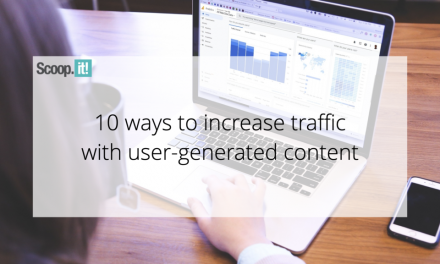 10 Ways to Increase Traffic With User-Generated Content