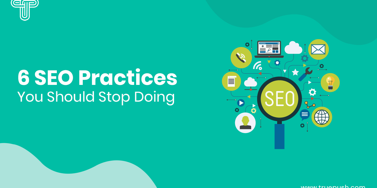 6 Search engine optimization Techniques You Really should Stop Doing