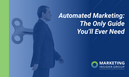 Automated Marketing: The Only Guide You’ll Ever Need