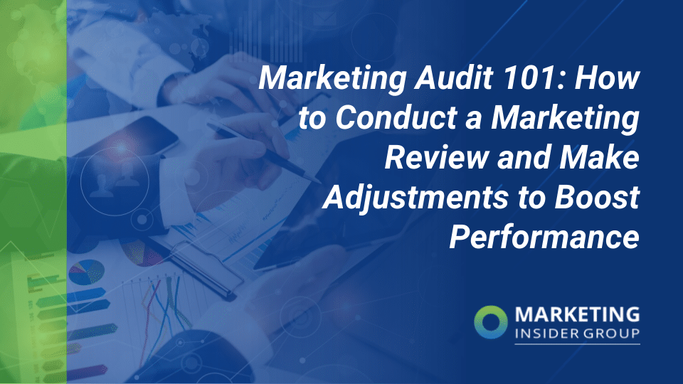 Internet marketing Audit 101: How to Carry out a Promoting Assessment and Make Changes to Improve General performance
