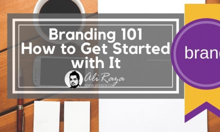 Branding 101: How to Get Started out with It