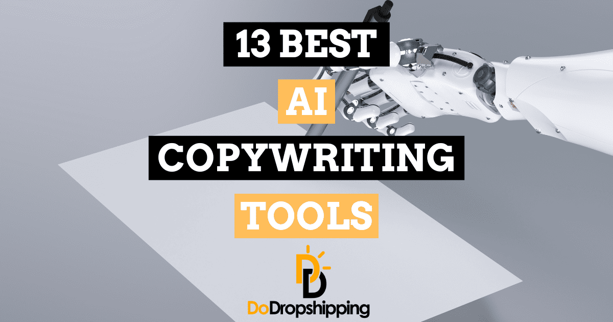 13 Best AI Copywriting Tools for Dropshipping (Free & Paid)