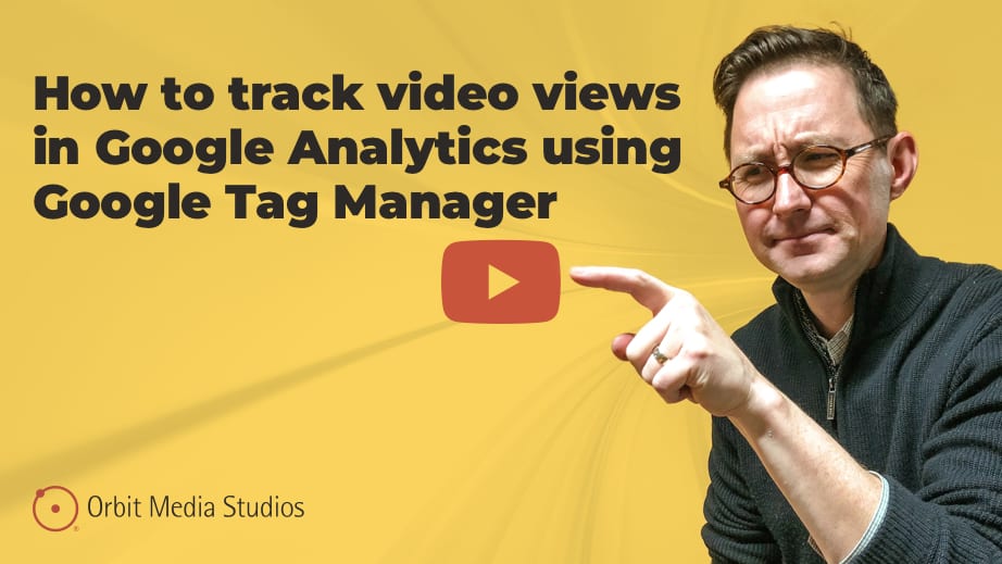 How to Track YouTube Videos Using GA4 in 13 Fun Steps! [VIDEO]