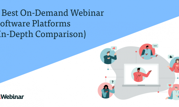 5 Best On-Demand Webinar Software Platforms (In-Depth Comparison)
