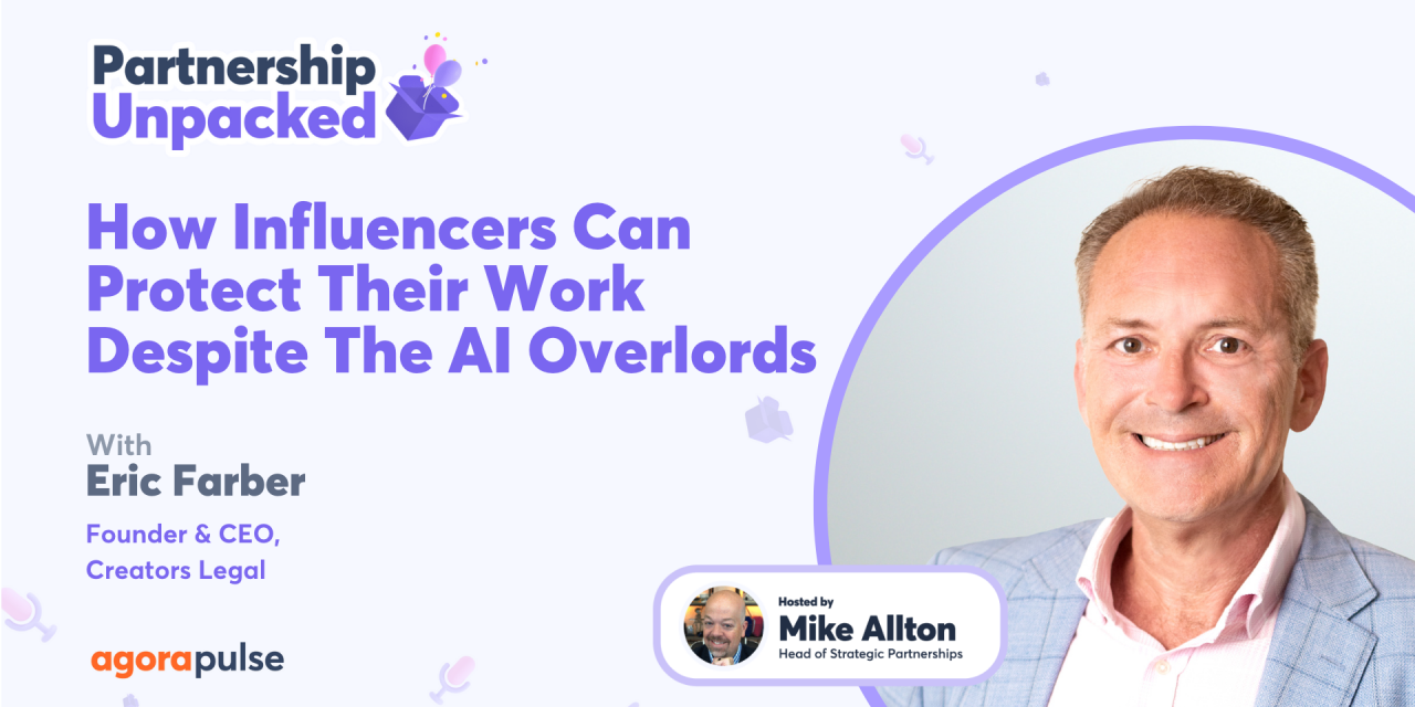 How Influencers Can Protect Their Work Despite The AI Overlords w/ Eric Farber