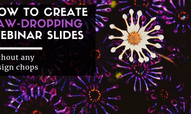 How to Create A Jaw-Dropping Webinar Presentation With no Any Layout Chops