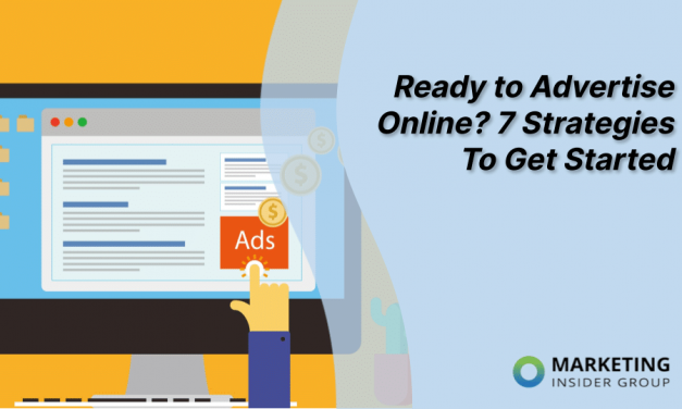 Ready To Advertise Online? 7 Strategies To Get Started