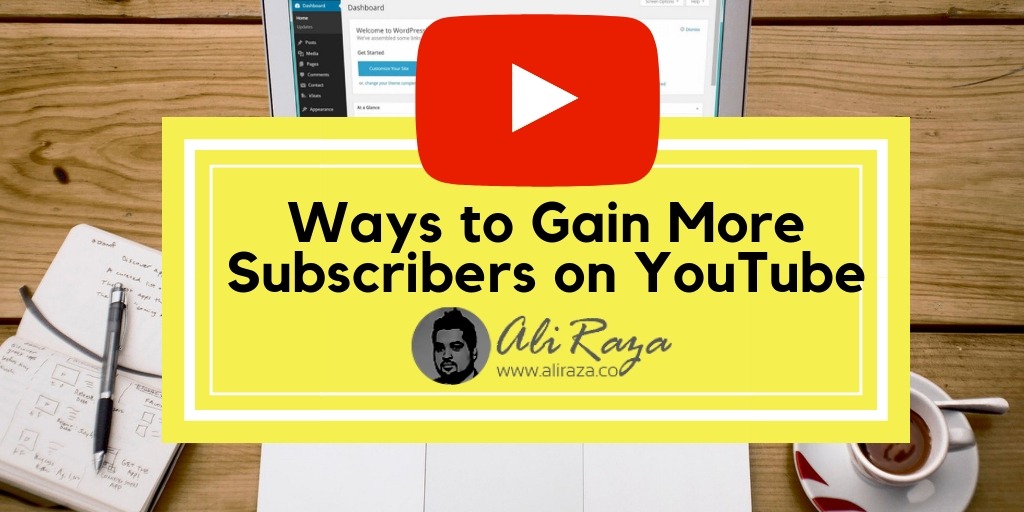 5 Techniques to Acquire Far more Subscribers on YouTube