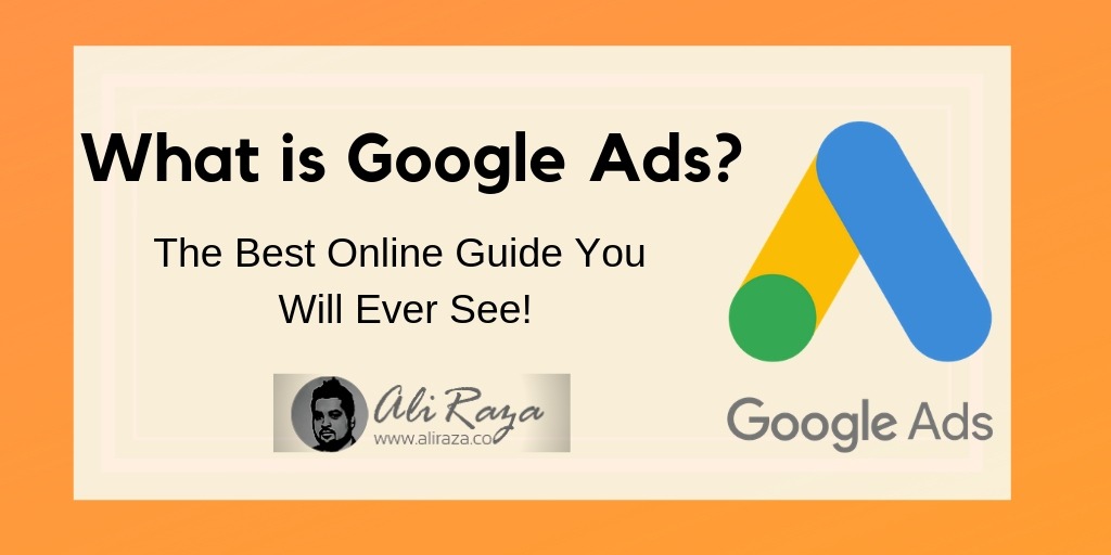 What is Google Ads? | How to Setup Google Ads Campaign (2023)